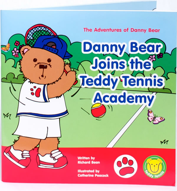 Teddy Tennis Story Book – The Adventures of Danny Bear (2½ to 6 years)